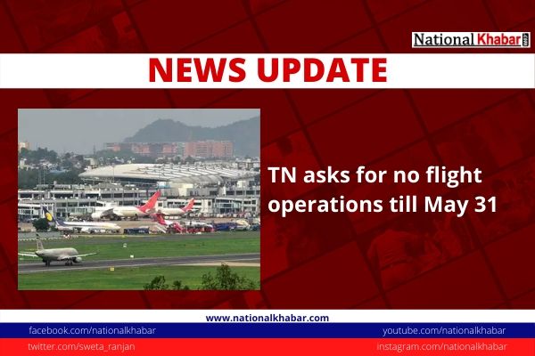 Tamil Nadu asks 'NO FLIGHT'